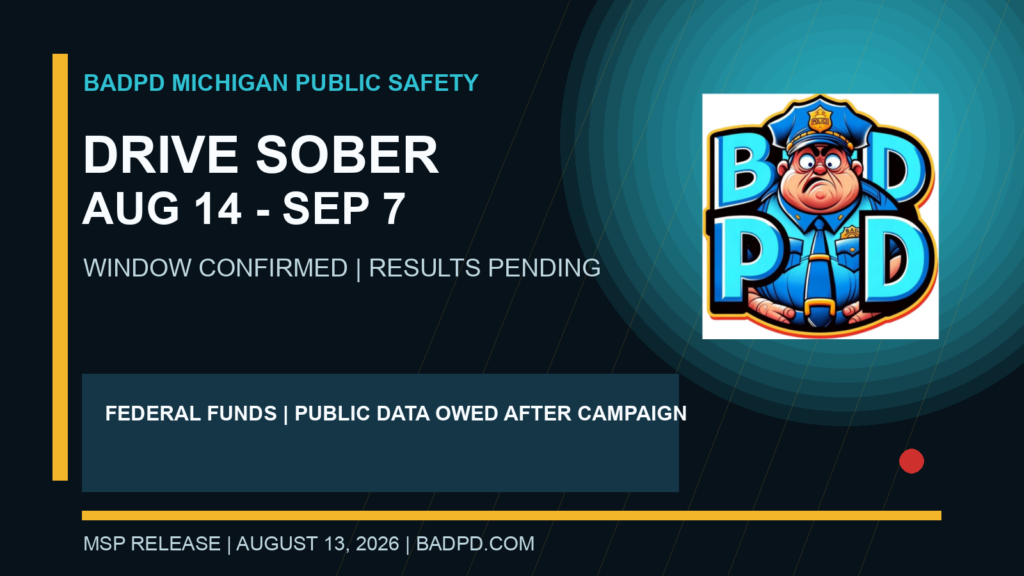 BadPD public safety card for Michigan Drive Sober or Get Pulled Over enforcement from August 14 through September 7, 2026