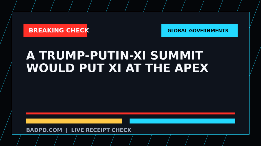 Symbolic editorial breaking-check graphic for A Trump-Putin-Xi summit would put Xi at the apex, not a depiction of the event.