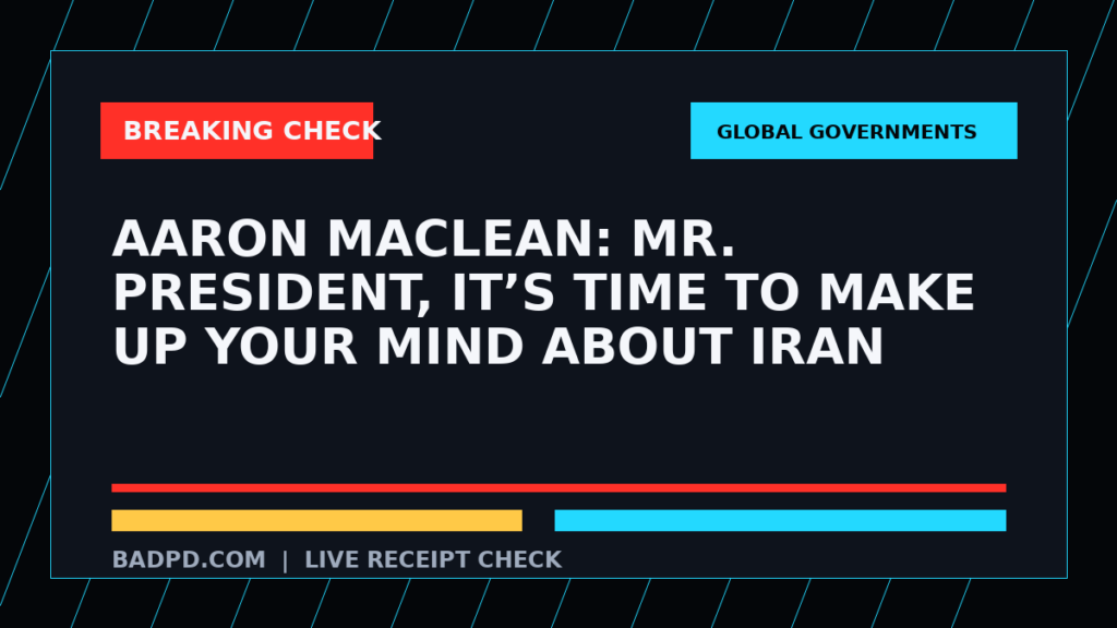 Symbolic editorial breaking-check graphic for Aaron MacLean: Mr. President, It’s Time to Make Up Your Mind About Iran, not a depiction of the event.