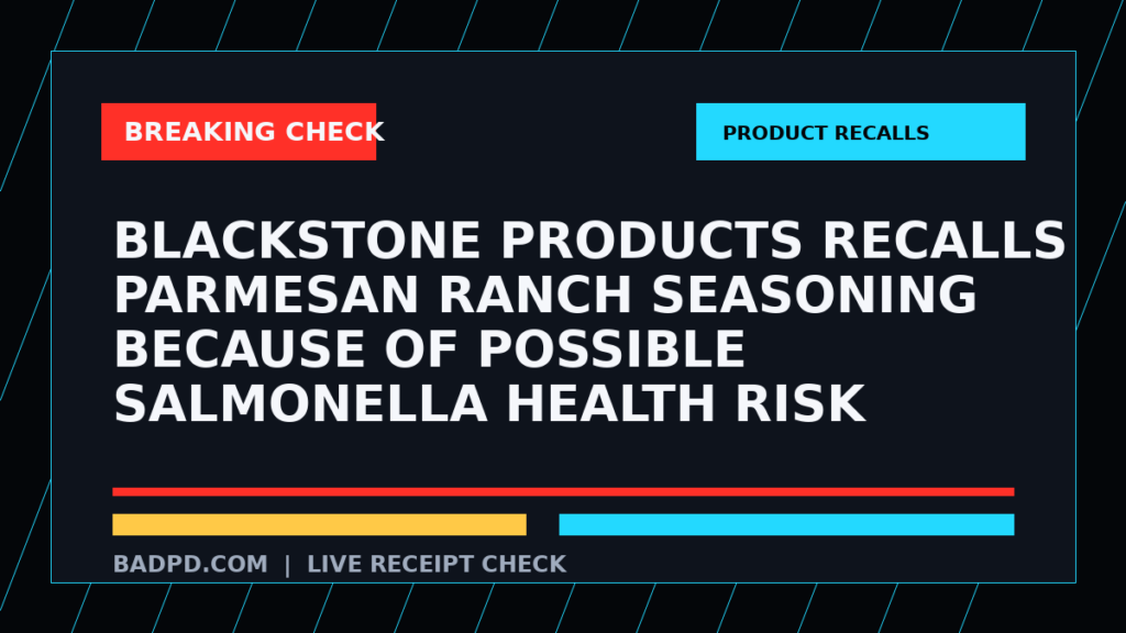 Symbolic editorial breaking-check graphic for Blackstone Products Recalls Parmesan Ranch Seasoning Because of Possible Salmonella Health Risk, not a depiction of the event.
