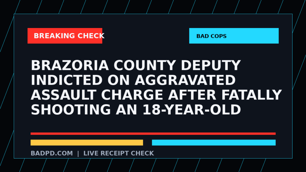 Symbolic editorial breaking-check graphic for Brazoria County deputy indicted on aggravated assault charge after fatally shooting an 18-year-old, not a depiction of the event.