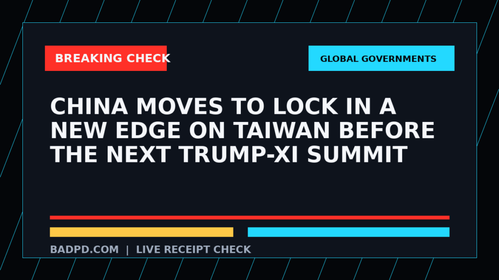 Symbolic editorial breaking-check graphic for China Moves to Lock in a New Edge on Taiwan Before the Next Trump-Xi Summit, not a depiction of the event.