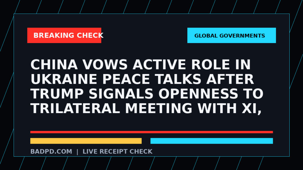 Symbolic editorial breaking-check graphic for China vows active role in Ukraine peace talks after Trump signals openness to trilateral meeting with Xi, Putin, not a depiction of the event.