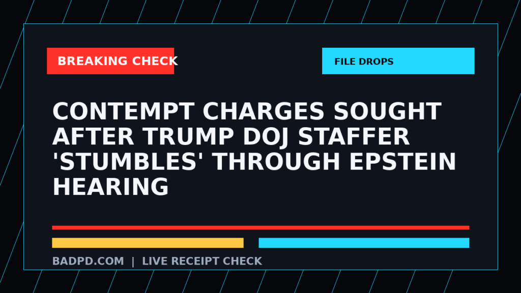 Symbolic editorial breaking-check graphic for Contempt charges sought after Trump DOJ staffer 'stumbles' through Epstein hearing, not a depiction of the event.