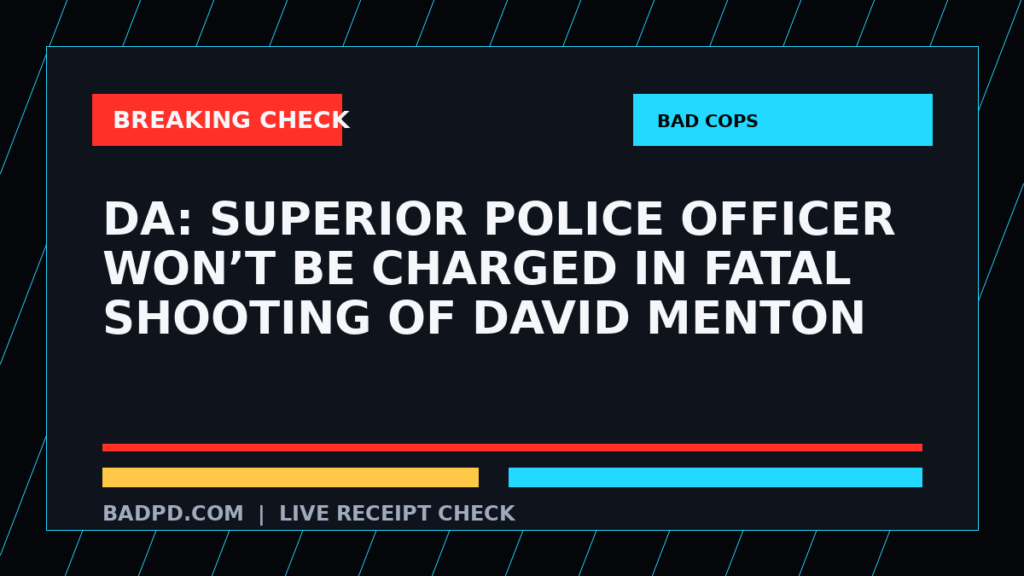 Symbolic editorial breaking-check graphic for DA: Superior Police officer won’t be charged in fatal shooting of David Menton, not a depiction of the event.