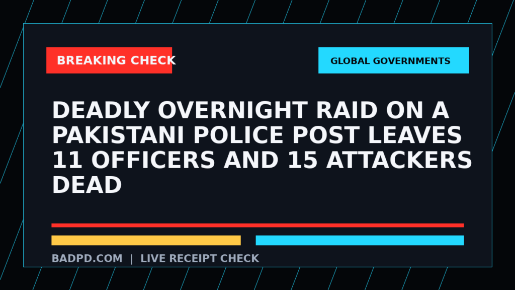 Symbolic editorial breaking-check graphic for Deadly overnight raid on a Pakistani police post leaves 11 officers and 15 attackers dead, not a depiction of the event.