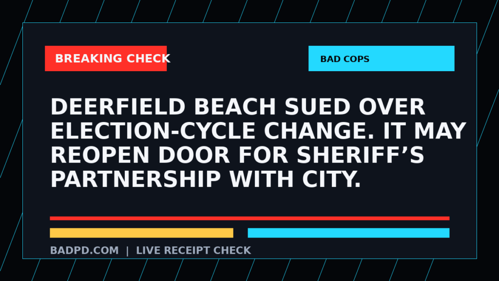 Symbolic editorial breaking-check graphic for Deerfield Beach sued over election-cycle change. It may reopen door for sheriff’s partnership with city., not a depiction of the event.