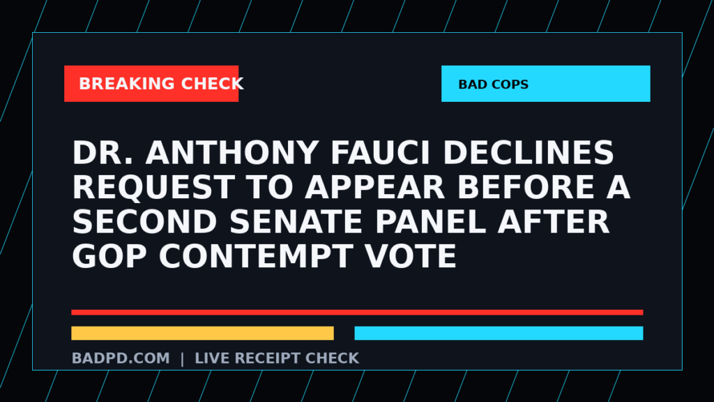 Symbolic editorial breaking-check graphic for Dr. Anthony Fauci declines request to appear before a second Senate panel after GOP contempt vote, not a depiction of the event.