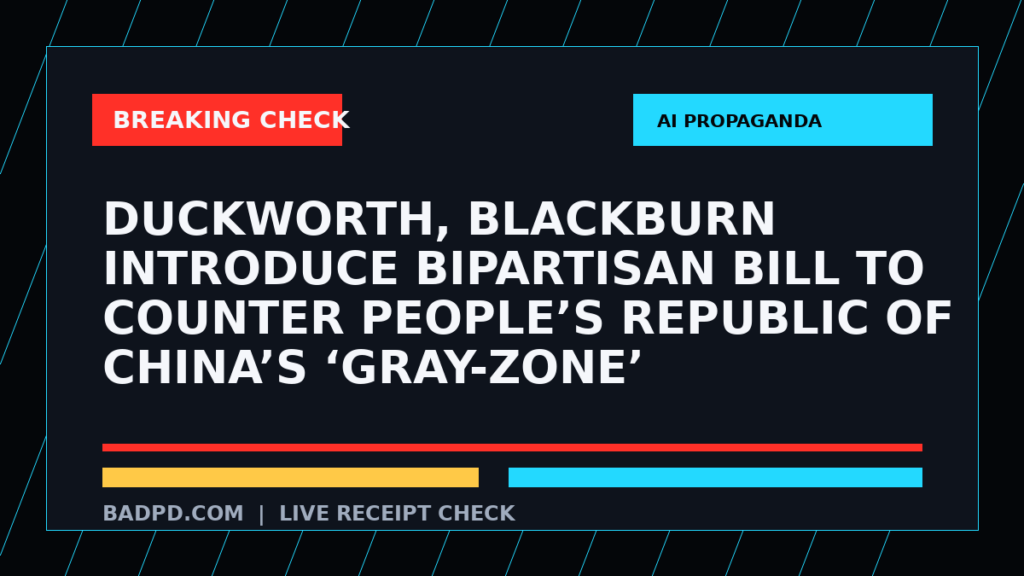Symbolic editorial breaking-check graphic for Duckworth, Blackburn Introduce Bipartisan Bill to Counter People’s Republic of China’s ‘Gray-Zone’ Aggression Against Indo-Pacific Partners, not a depiction of the event.