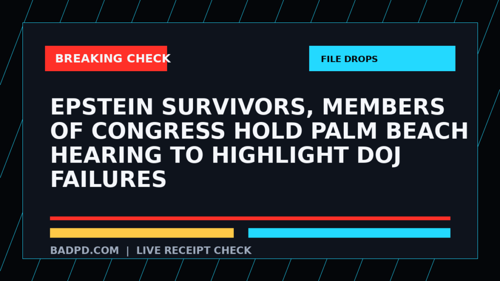 Symbolic editorial breaking-check graphic for Epstein Survivors, Members Of Congress Hold Palm Beach Hearing To Highlight DOJ Failures, not a depiction of the event.