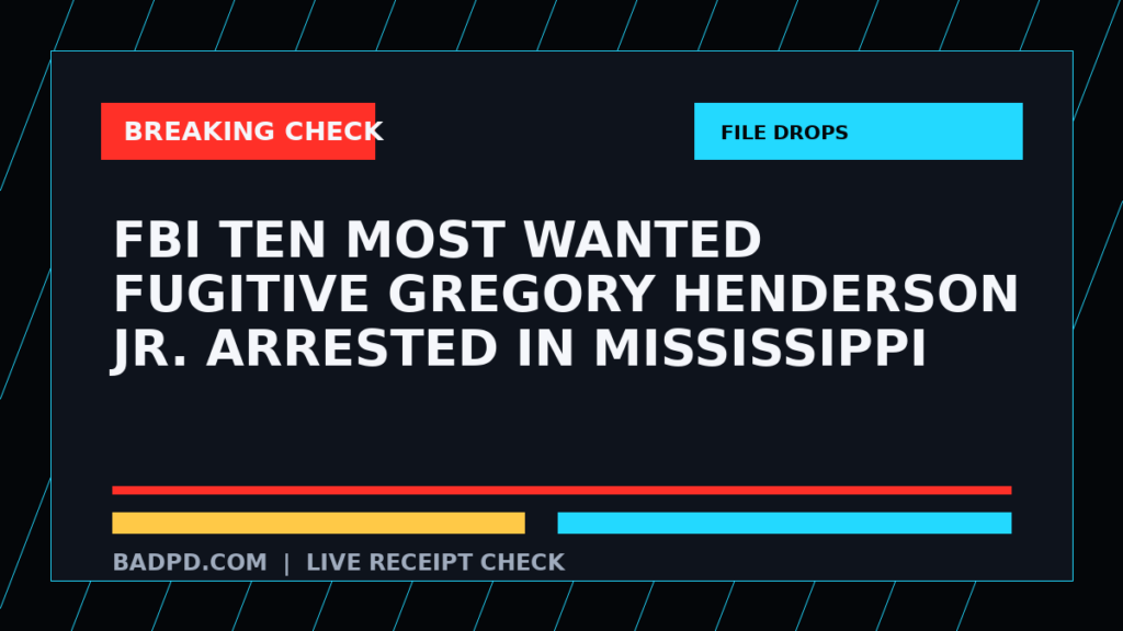 Symbolic editorial breaking-check graphic for FBI Ten Most Wanted Fugitive Gregory Henderson Jr. Arrested in Mississippi, not a depiction of the event.