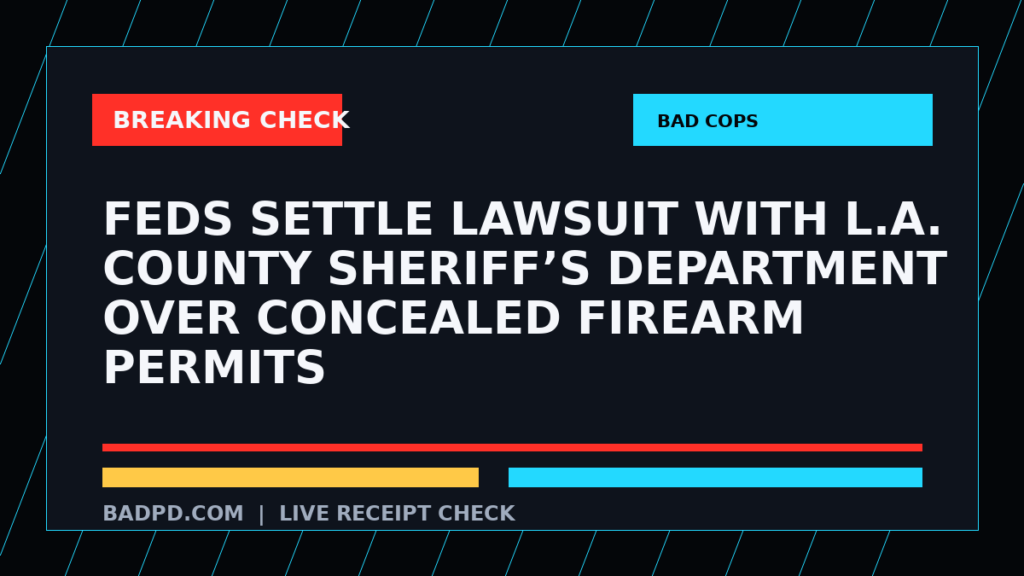 Symbolic editorial breaking-check graphic for Feds settle lawsuit with L.A. County Sheriff’s Department over concealed firearm permits, not a depiction of the event.
