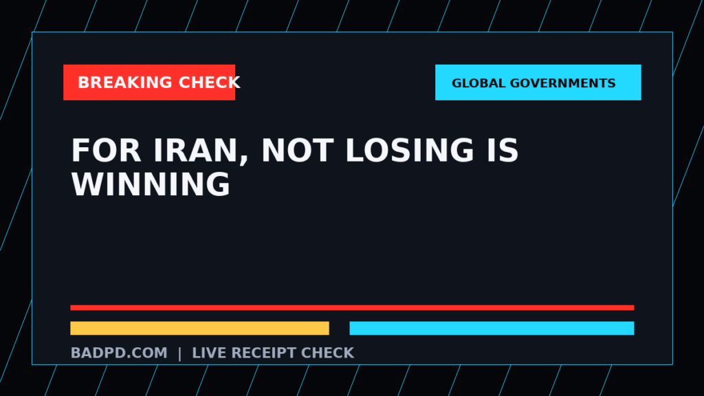 Symbolic editorial breaking-check graphic for For Iran, Not Losing Is Winning, not a depiction of the event.