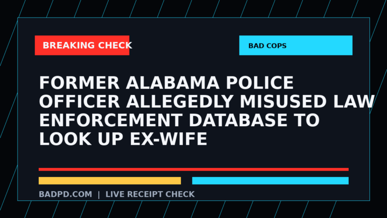 Symbolic editorial breaking-check graphic for Former Alabama police officer allegedly misused law enforcement database to look up ex-wife, not a depiction of the event.