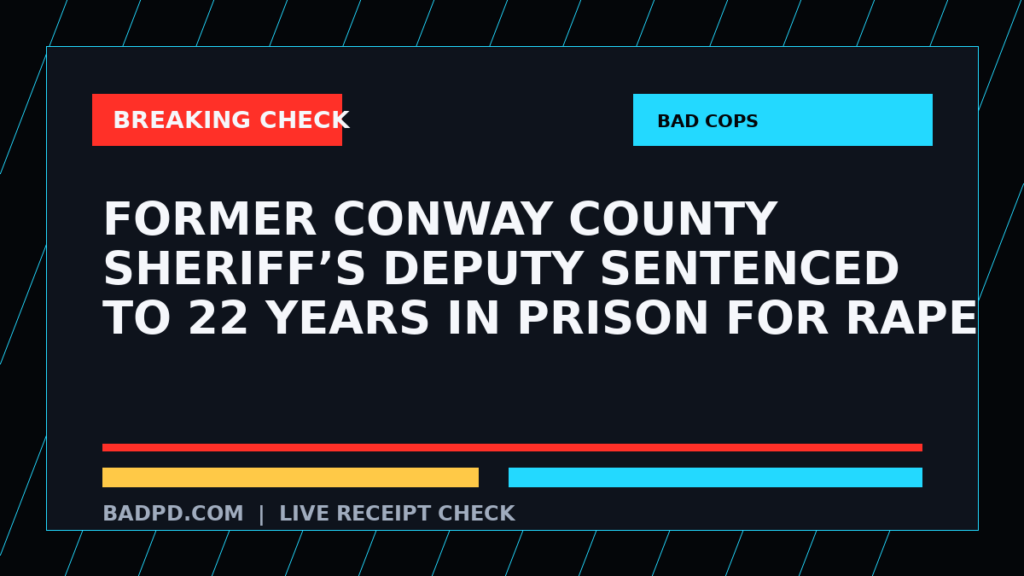 Symbolic editorial breaking-check graphic for Former Conway County sheriff’s deputy sentenced to 22 years in prison for rape, not a depiction of the event.