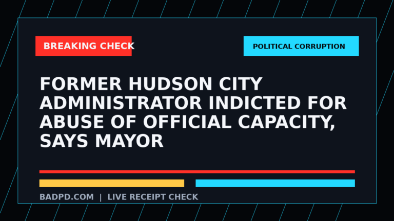 Symbolic editorial breaking-check graphic for Former Hudson city administrator indicted for abuse of official capacity, says mayor, not a depiction of the event.