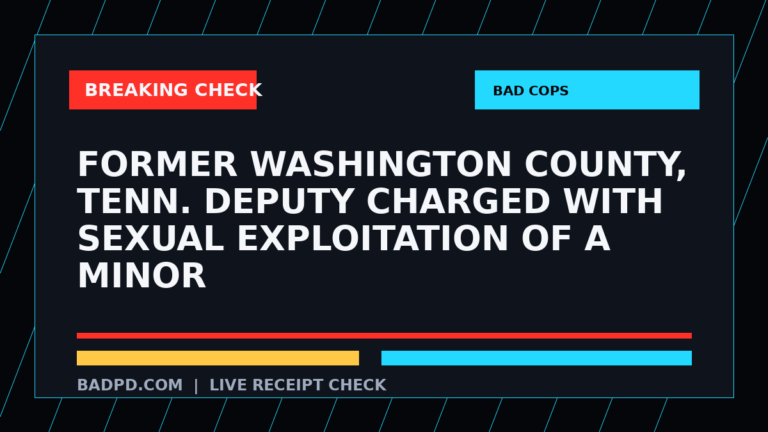 Symbolic editorial breaking-check graphic for Former Washington County, Tenn. deputy charged with sexual exploitation of a minor, not a depiction of the event.