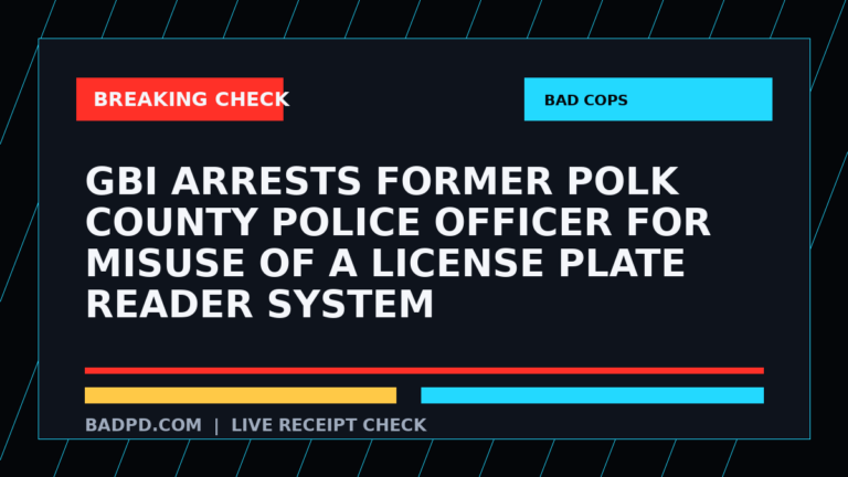Symbolic editorial breaking-check graphic for GBI Arrests Former Polk County Police Officer for Misuse of a License Plate Reader System, not a depiction of the event.
