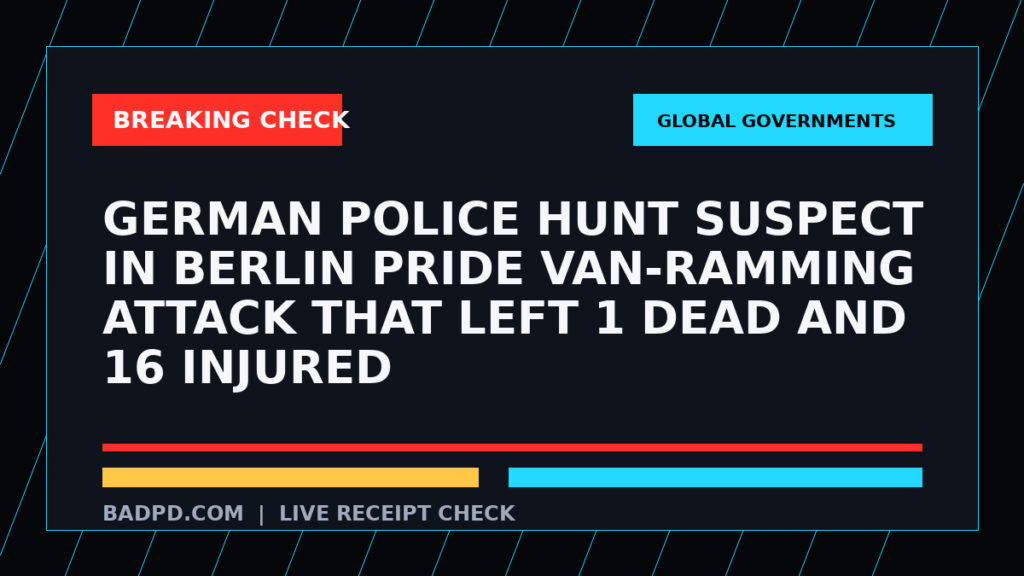 Symbolic editorial breaking-check graphic for German police hunt suspect in Berlin Pride van-ramming attack that left 1 dead and 16 injured, not a depiction of the event.