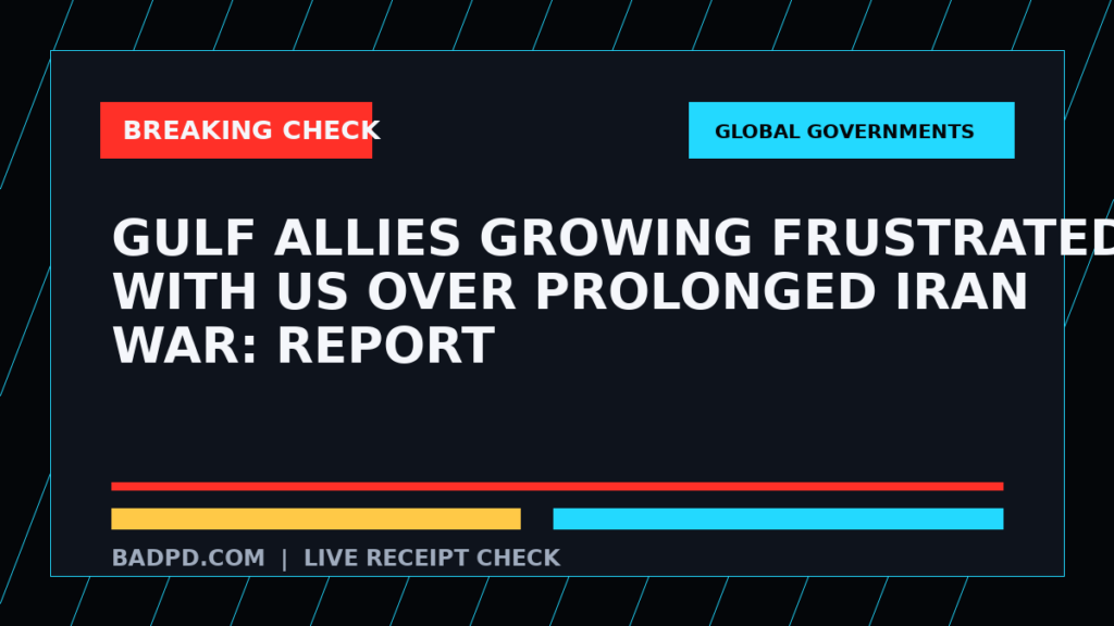 Symbolic editorial breaking-check graphic for Gulf allies growing frustrated with US over prolonged Iran war: Report, not a depiction of the event.