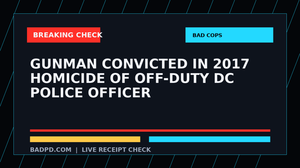 Symbolic editorial breaking-check graphic for Gunman convicted in 2017 homicide of off-duty DC police officer, not a depiction of the event.