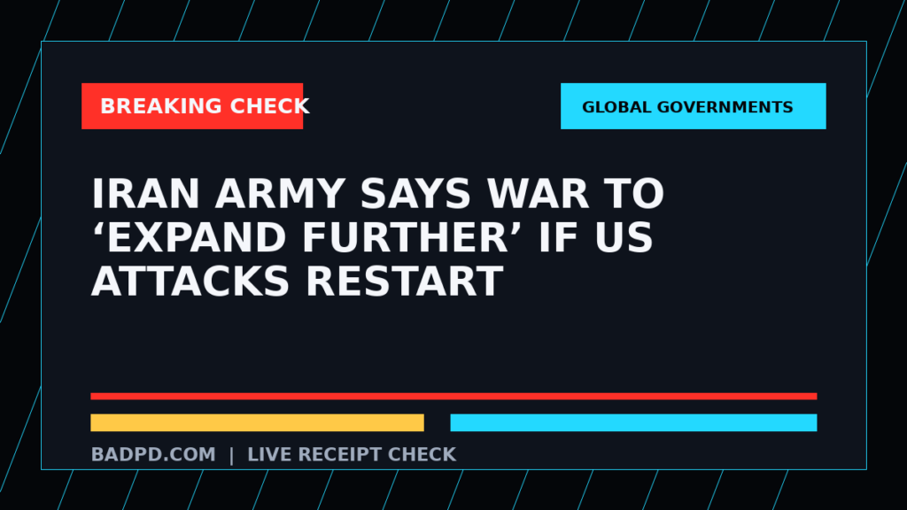 Symbolic editorial breaking-check graphic for Iran army says war to ‘expand further’ if US attacks restart, not a depiction of the event.