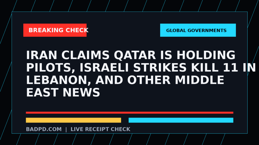 Symbolic editorial breaking-check graphic for Iran claims Qatar is holding pilots, Israeli strikes kill 11 in Lebanon, and other Middle East news, not a depiction of the event.