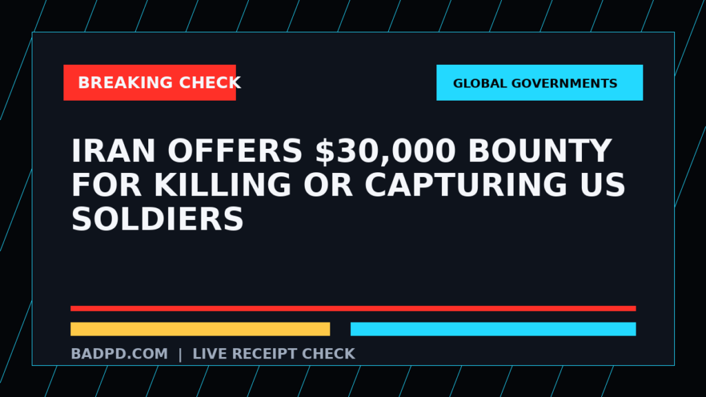 Symbolic editorial breaking-check graphic for Iran offers $30,000 bounty for killing or capturing US soldiers, not a depiction of the event.
