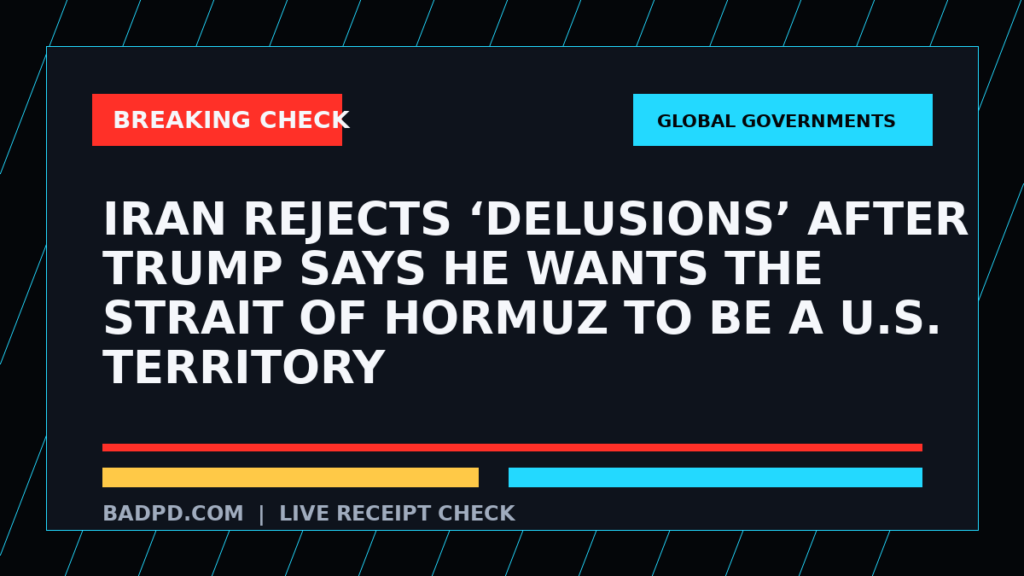 Symbolic editorial breaking-check graphic for Iran rejects ‘delusions’ after Trump says he wants the Strait of Hormuz to be a U.S. territory, not a depiction of the event.