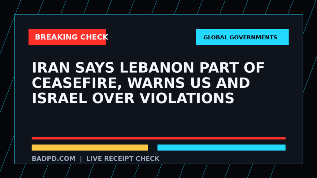 Symbolic editorial breaking-check graphic for Iran says Lebanon part of ceasefire, warns US and Israel over violations, not a depiction of the event.