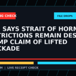 Symbolic editorial breaking-check graphic for Iran says Strait of Hormuz restrictions remain despite Trump claim of lifted blockade, not a depiction of the event.