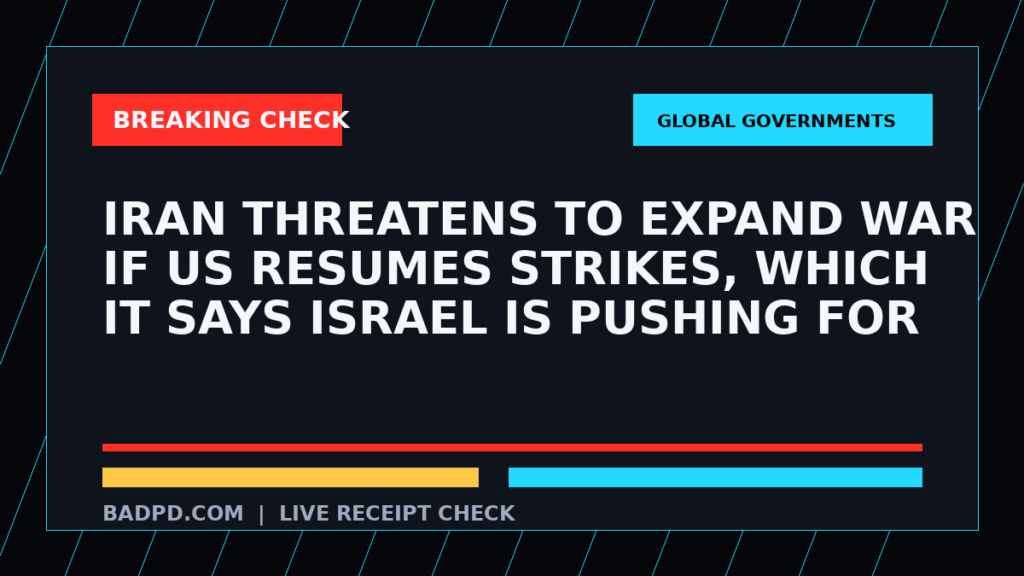 Symbolic editorial breaking-check graphic for Iran threatens to expand war if US resumes strikes, which it says Israel is pushing for, not a depiction of the event.