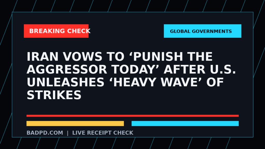 Symbolic editorial breaking-check graphic for Iran vows to ‘punish the aggressor today’ after U.S. unleashes ‘heavy wave’ of strikes, not a depiction of the event.