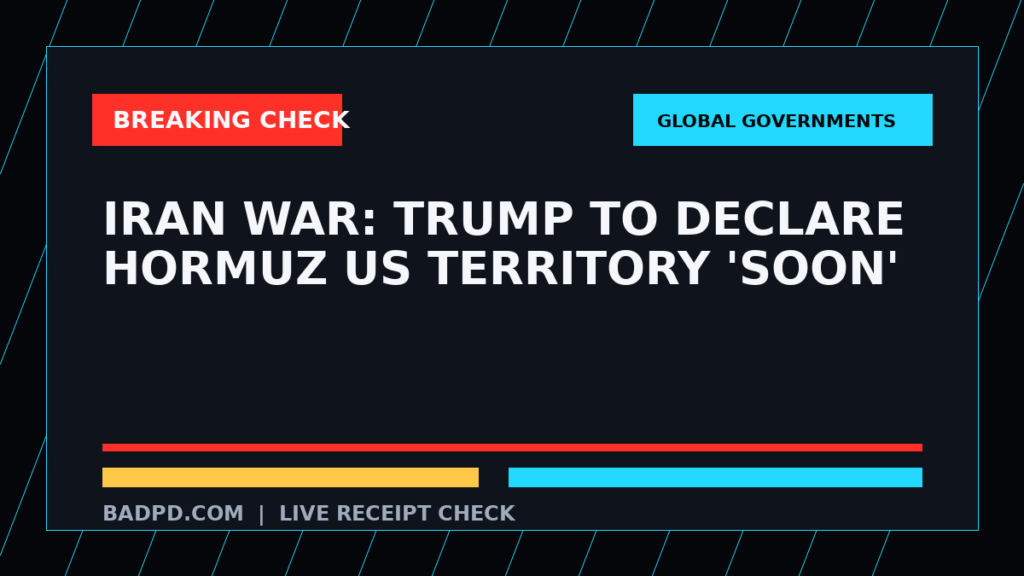 Symbolic editorial breaking-check graphic for Iran war: Trump to declare Hormuz US territory 'soon', not a depiction of the event.