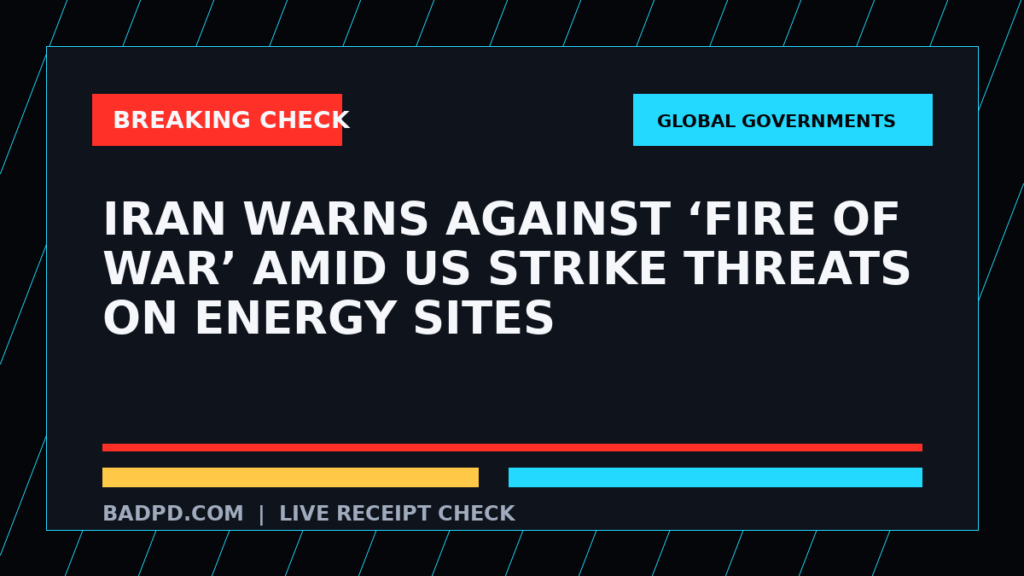 Symbolic editorial breaking-check graphic for Iran warns against ‘fire of war’ amid US strike threats on energy sites, not a depiction of the event.