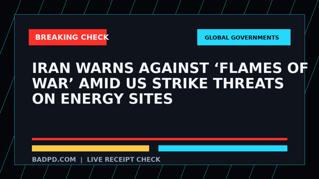 Symbolic editorial breaking-check graphic for Iran warns against ‘flames of war’ amid US strike threats on energy sites, not a depiction of the event.