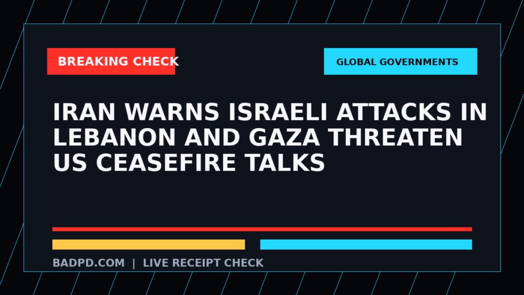 Symbolic editorial breaking-check graphic for Iran warns Israeli attacks in Lebanon and Gaza threaten US ceasefire talks, not a depiction of the event.