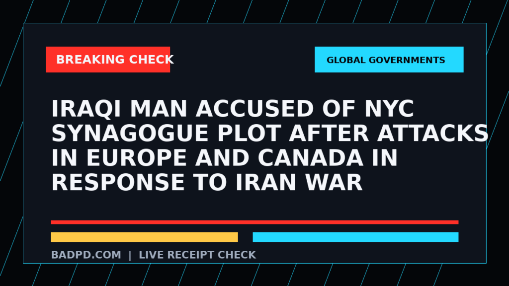Symbolic editorial breaking-check graphic for Iraqi man accused of NYC synagogue plot after attacks in Europe and Canada in response to Iran war, not a depiction of the event.