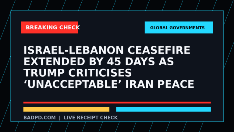 Symbolic editorial breaking-check graphic for Israel-Lebanon ceasefire extended by 45 days as Trump criticises ‘unacceptable’ Iran peace proposal, not a depiction of the event.
