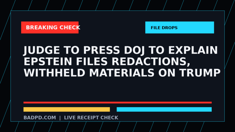 Symbolic editorial breaking-check graphic for Judge to press DOJ to explain Epstein files redactions, withheld materials on Trump, not a depiction of the event.