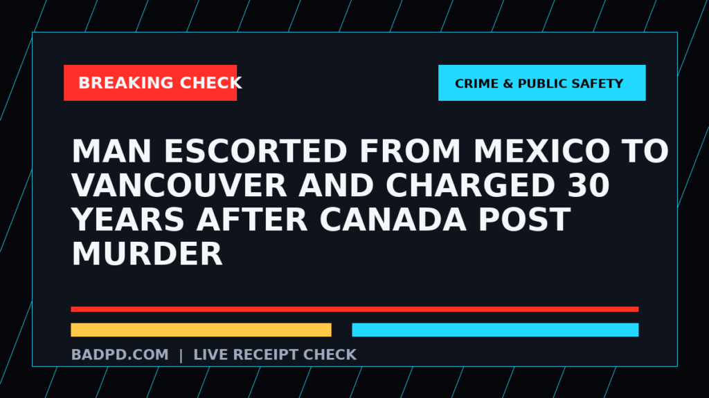Symbolic editorial breaking-check graphic for Man escorted from Mexico to Vancouver and charged 30 years after Canada Post murder, not a depiction of the event.