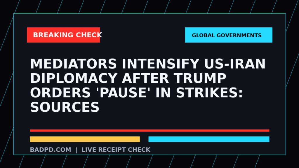 Symbolic editorial breaking-check graphic for Mediators intensify US-Iran diplomacy after Trump orders 'pause' in strikes: Sources, not a depiction of the event.