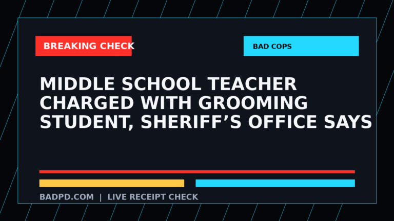 Symbolic editorial breaking-check graphic for Middle school teacher charged with grooming student, sheriff’s office says, not a depiction of the event.