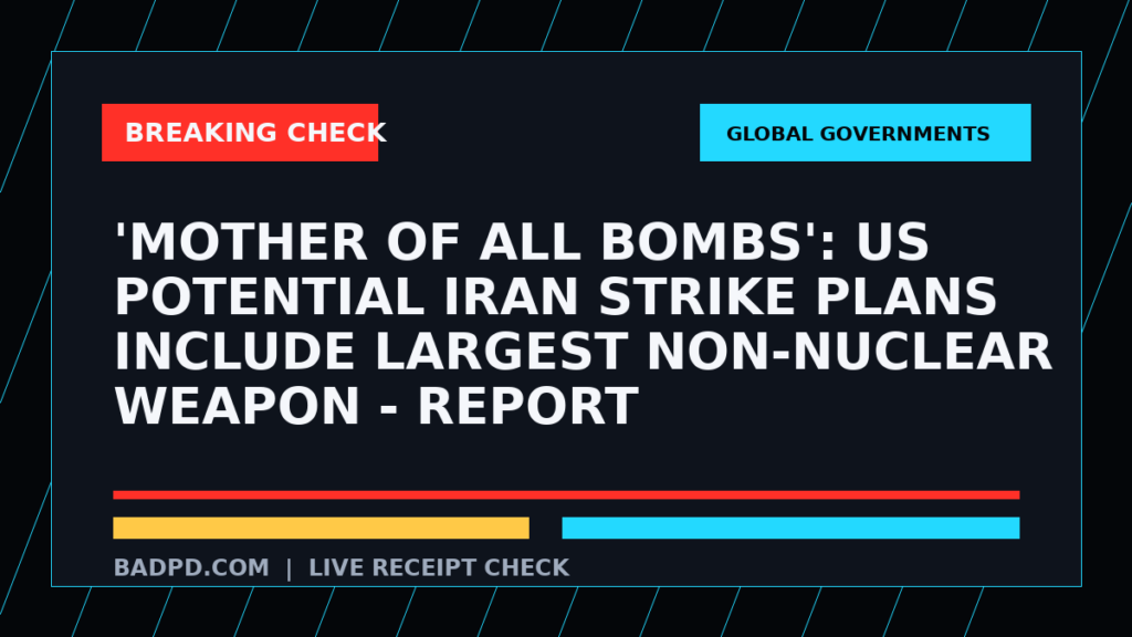 Symbolic editorial breaking-check graphic for 'Mother of all bombs': US potential Iran strike plans include largest non-nuclear weapon - report, not a depiction of the event.