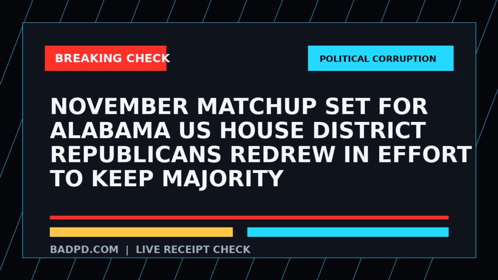 Symbolic editorial breaking-check graphic for November matchup set for Alabama US House district Republicans redrew in effort to keep majority, not a depiction of the event.