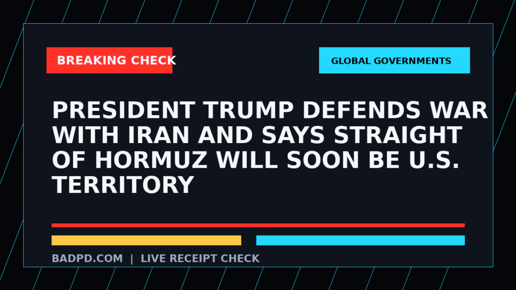 Symbolic editorial breaking-check graphic for President Trump defends war with Iran and says Straight of Hormuz will soon be U.S. territory, not a depiction of the event.