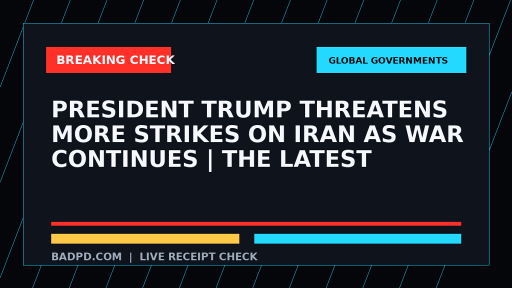 Symbolic editorial breaking-check graphic for President Trump threatens more strikes on Iran as war continues | The latest, not a depiction of the event.