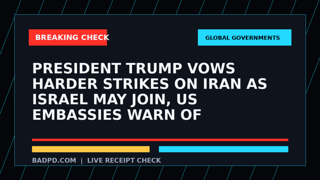 Symbolic editorial breaking-check graphic for President Trump Vows Harder Strikes on Iran as Israel May Join, US Embassies Warn of Escalation, not a depiction of the event.