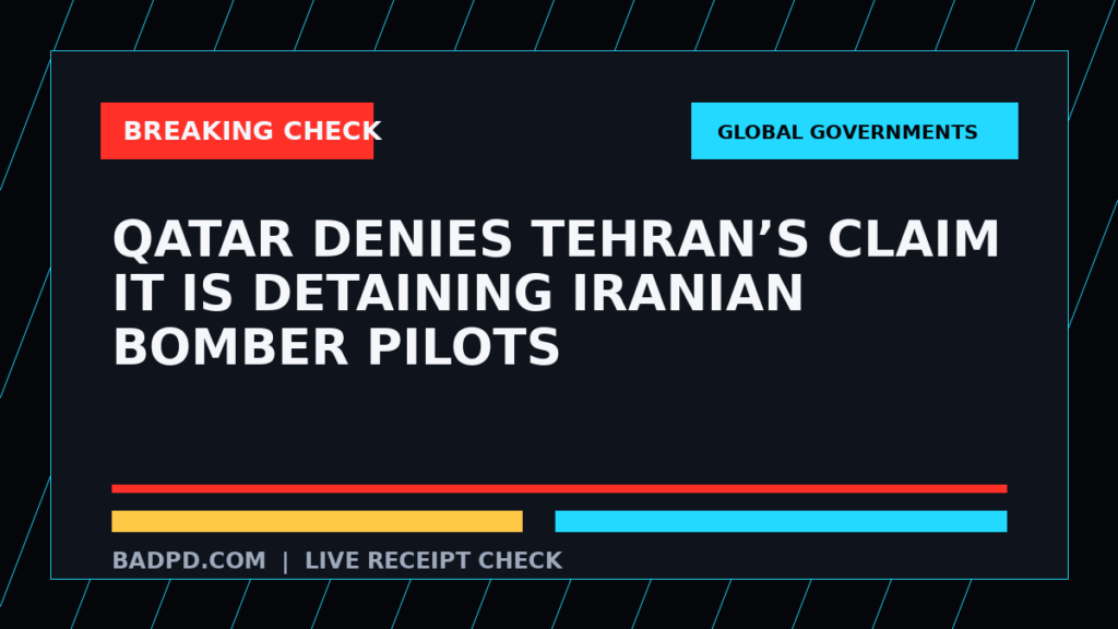 Symbolic editorial breaking-check graphic for Qatar denies Tehran’s claim it is detaining Iranian bomber pilots, not a depiction of the event.