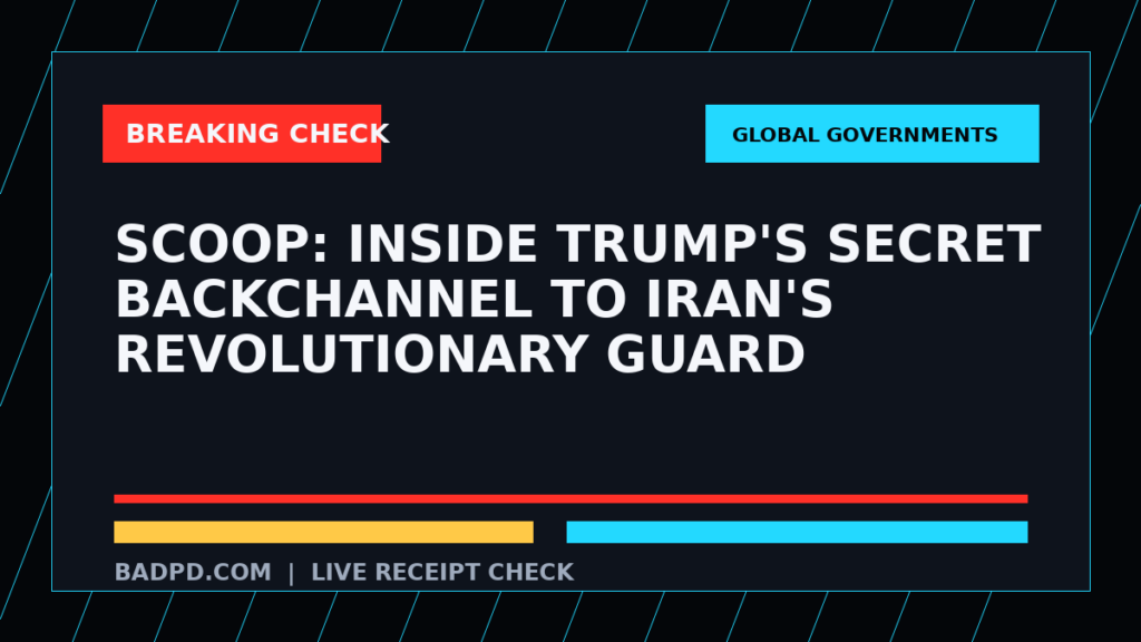Symbolic editorial breaking-check graphic for Scoop: Inside Trump's secret backchannel to Iran's Revolutionary Guard, not a depiction of the event.